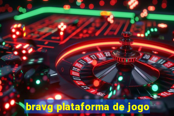 bravg plataforma de jogo